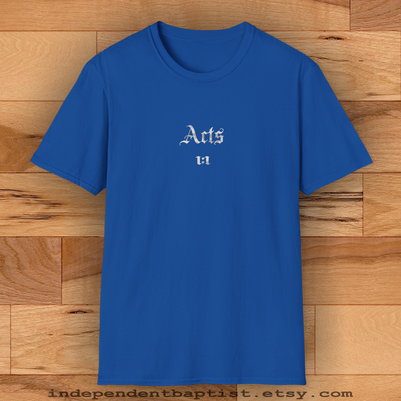 Mens Bible Verse T Shirt Acts 1:1